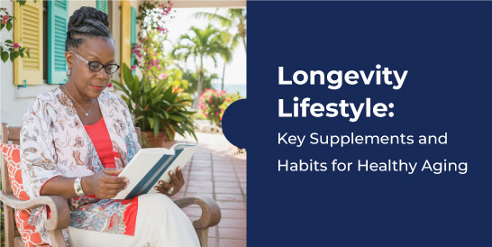 Longevity-Lifestyle-Key-Supplements-and-Habits-for-Healthy-Aging