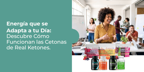 Energía-que-se-Adapta-a-tu-Día-Descubre-Cómo-Funcionan-las-Cetonas-de-Real-Ketones